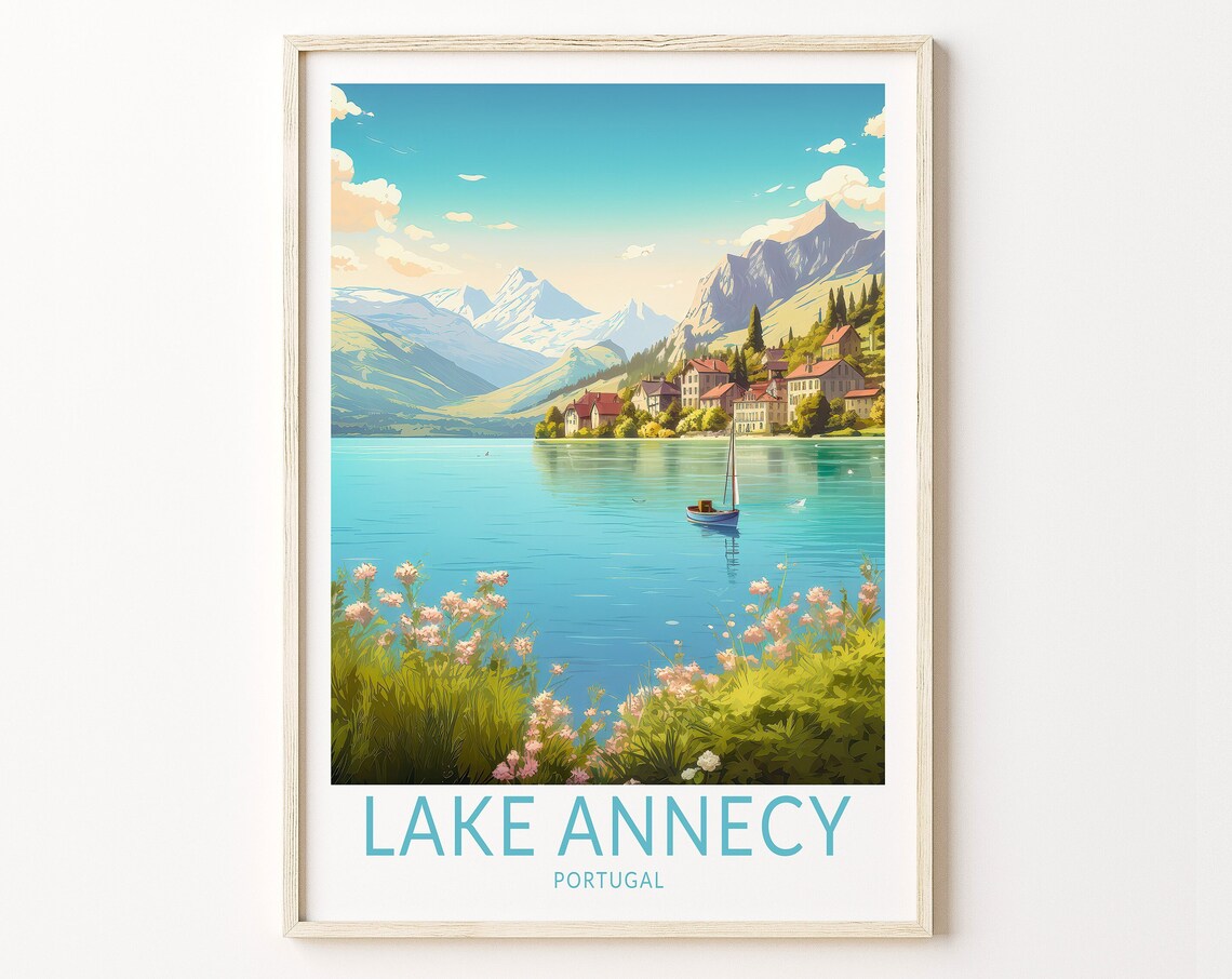 Lake Annecy France Turquoise Alpine Lake Village Sailboat Poster