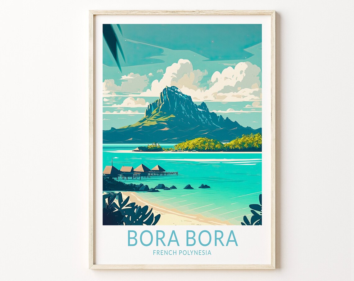 Bora Bora French Polynesia Overwater Bungalows Travel Poster