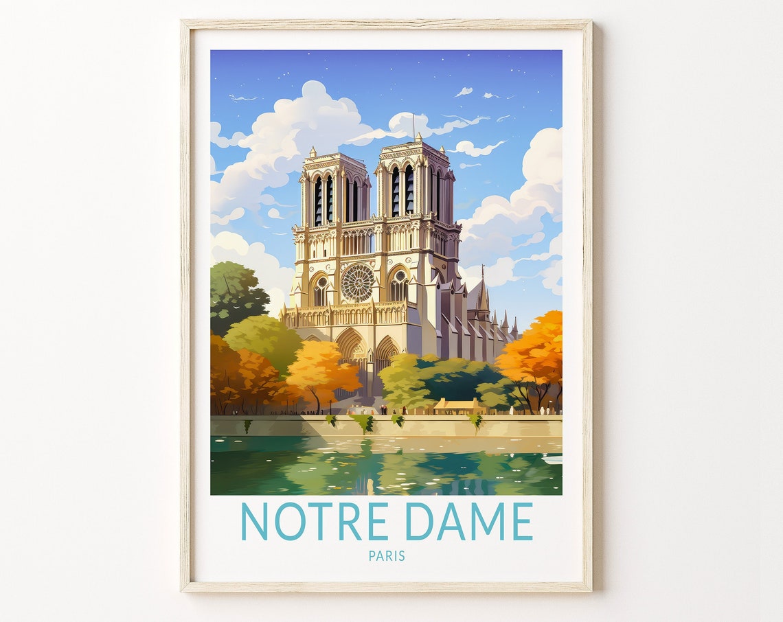 Cathédrale Notredame Paris Poster Paris France Travel Poster France Travel Poster Gifts Traveler Home Décor Traveler Gift Notredame