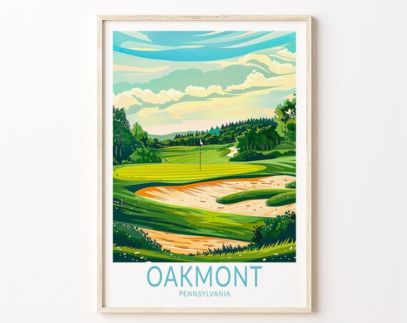 Oakmont Pennsylvania Poster Pennsylvania Travel Wall Art Oakmont Golf Poster Print Traveler Poster Birthday Gifts