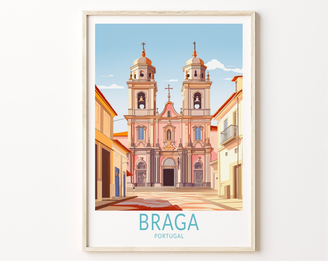 Braga Portugal Travel Poster Wall Art Braga Portugal Poster Portugal Wall Art Braga Portugal Postcard Custom Travel Print Travel Gift