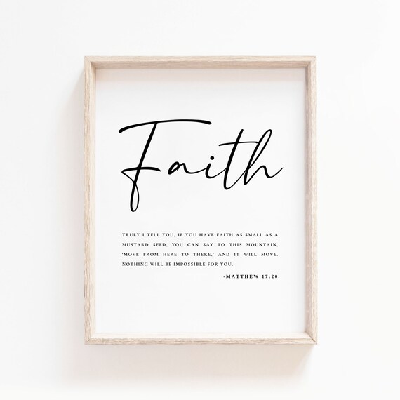 Faith As Small As A Mustard Seed Matthew 17:20 Script Poster