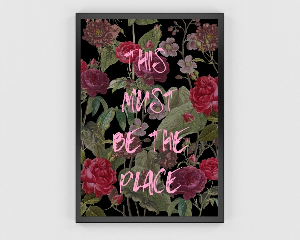 This Must Be The Place Pink Text Moody Floral Botanical Poster - Image 3