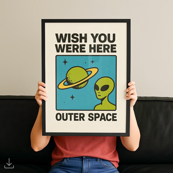 Wish You Were Here Outer Space Funny Alien Retro Typography Poster