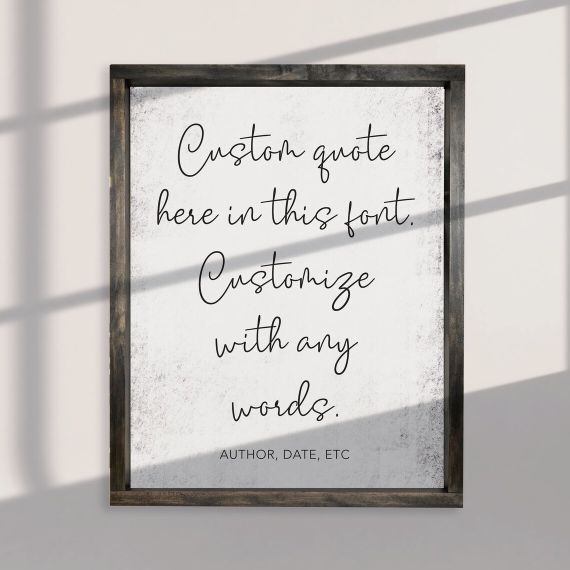 Custom Quote Poster Personalized Any Words Distressed Rustic Script Style