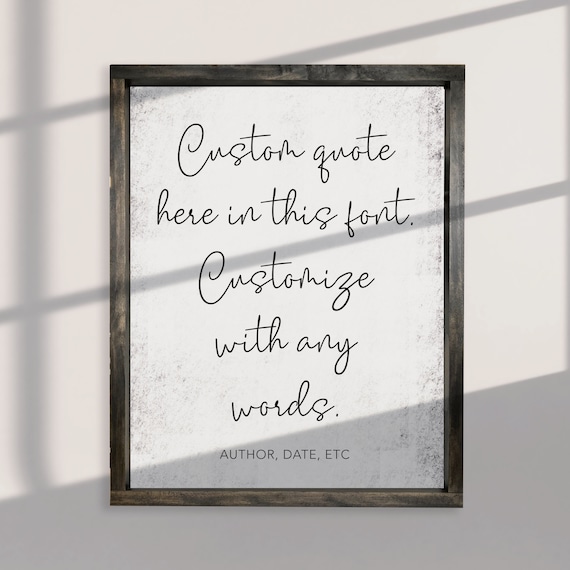 Custom Quote Poster Personalized Any Words Distressed Rustic Script Style