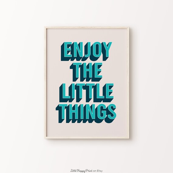 Enjoy The Little Things Teal Navy Retro Inspirational Quote Poster