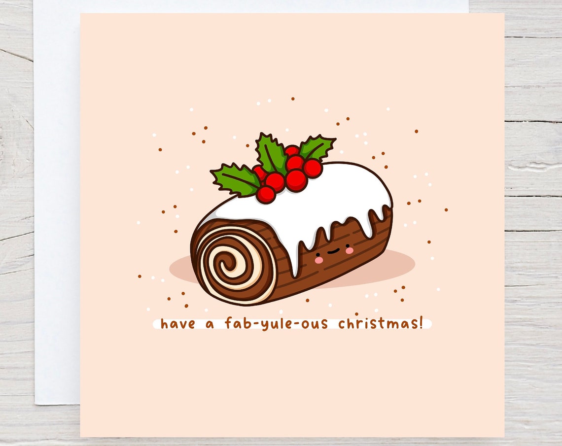 Have A Fab-Yule-Ous Christmas Yule Log Illustrated Card Print