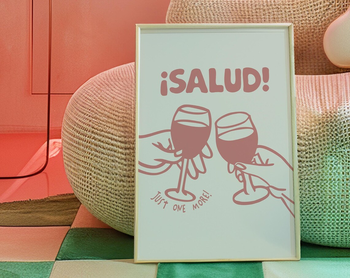 Salud Just One More Blush Pink Toast Cheers Wine Bar Cart Poster