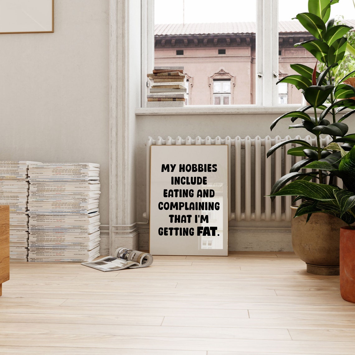 My Hobbies Include Eating And Complaining That I Am Getting Fat Poster - Image 3