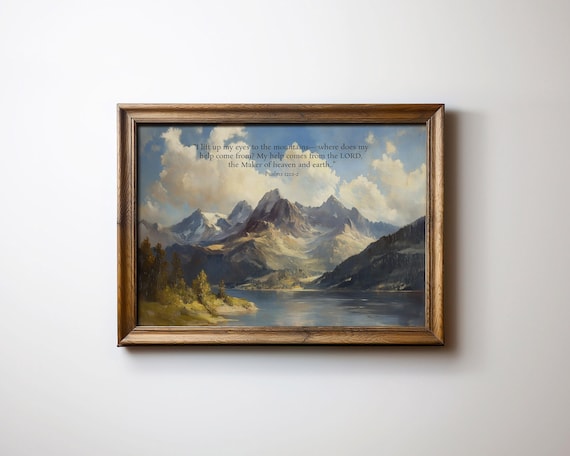 Psalm 121 I Lift Up My Eyes to the Mountains Scripture Poster