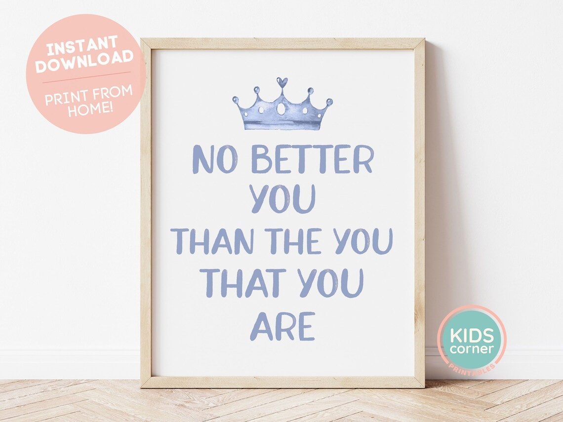 No Better You Than The You That You Are Blue Watercolor Crown Poster