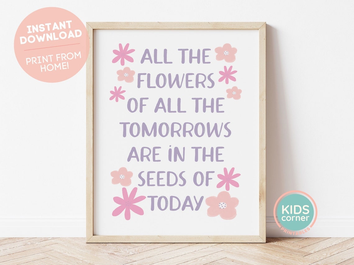 All The Flowers Of All The Tomorrows Lavender Floral Quote Poster