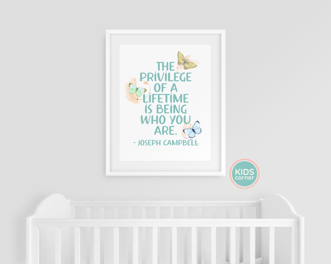 The Privilege Of A Lifetime Is Being Who You Are Campbell Quote Poster - Image 3