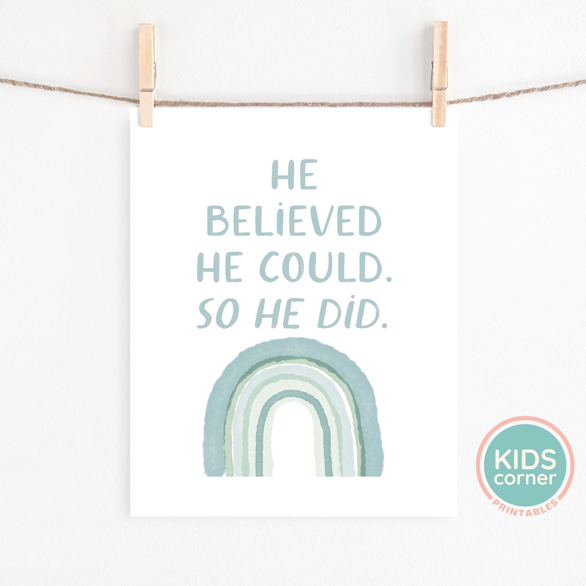 He Believed He Could So He Did Blue Rainbow Boys Room Poster - Image 2