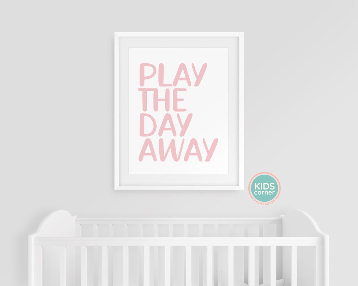 Play The Day Away Pink Nursery Playroom Kids Room Quote Poster - Image 3