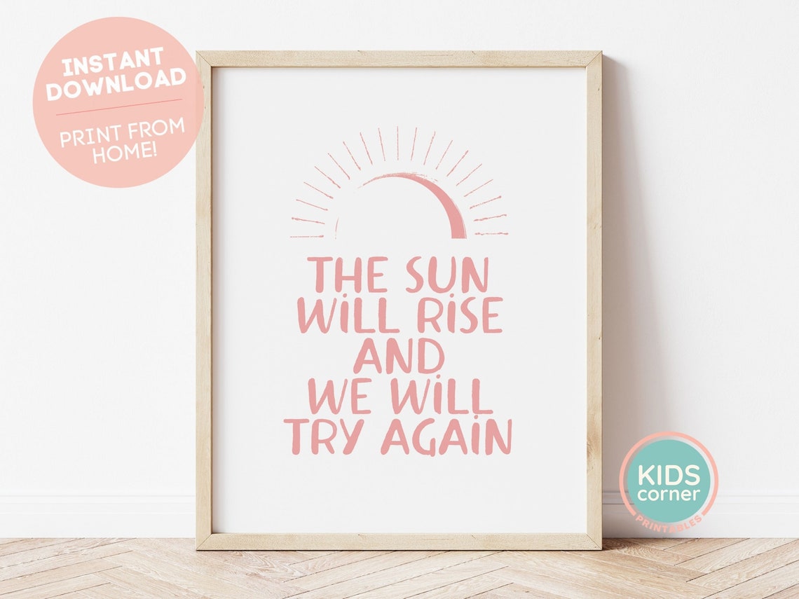 The Sun Will Rise And We Will Try Again Pink Sun Lettering Poster