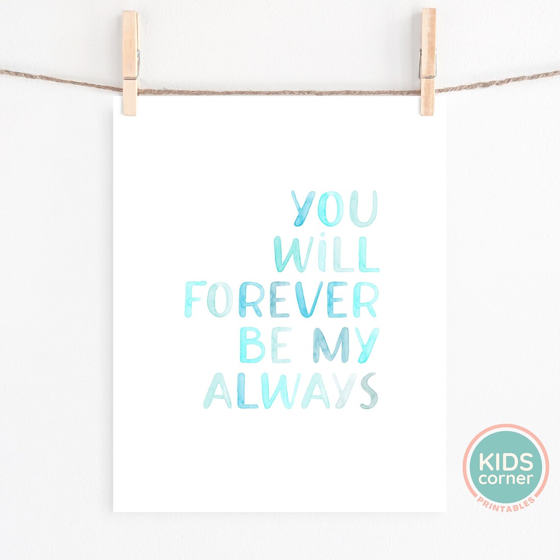 You Will Forever Be My Always Blue Watercolor Love Quote Poster - Image 2