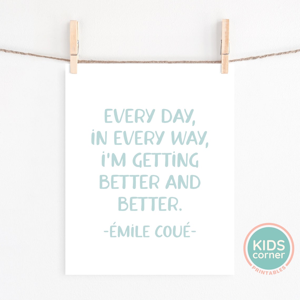 Every Day In Every Way Im Getting Better And Better Teal Quote Poster - Image 2