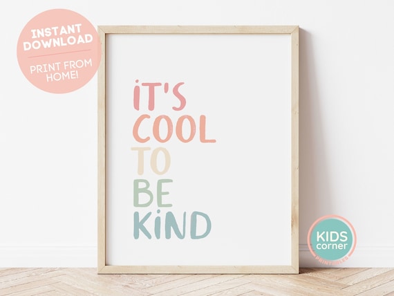 Its Cool To Be Kind Retro Quote Art Print
