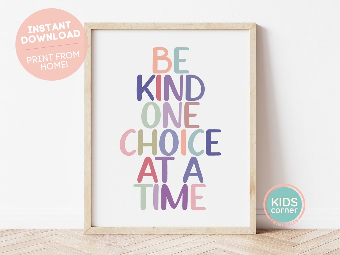 Be Kind One Choice at a Time Colorful Kindness Classroom Poster