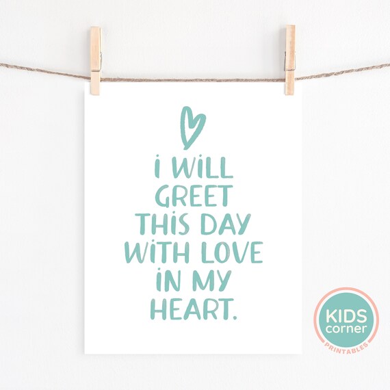 I Will Greet This Day With Love In My Heart Gentle Teal Print