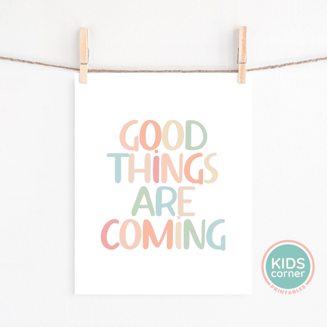 Good Things Are Coming Pastel Uplifting Inspirational Quote Poster - Image 2
