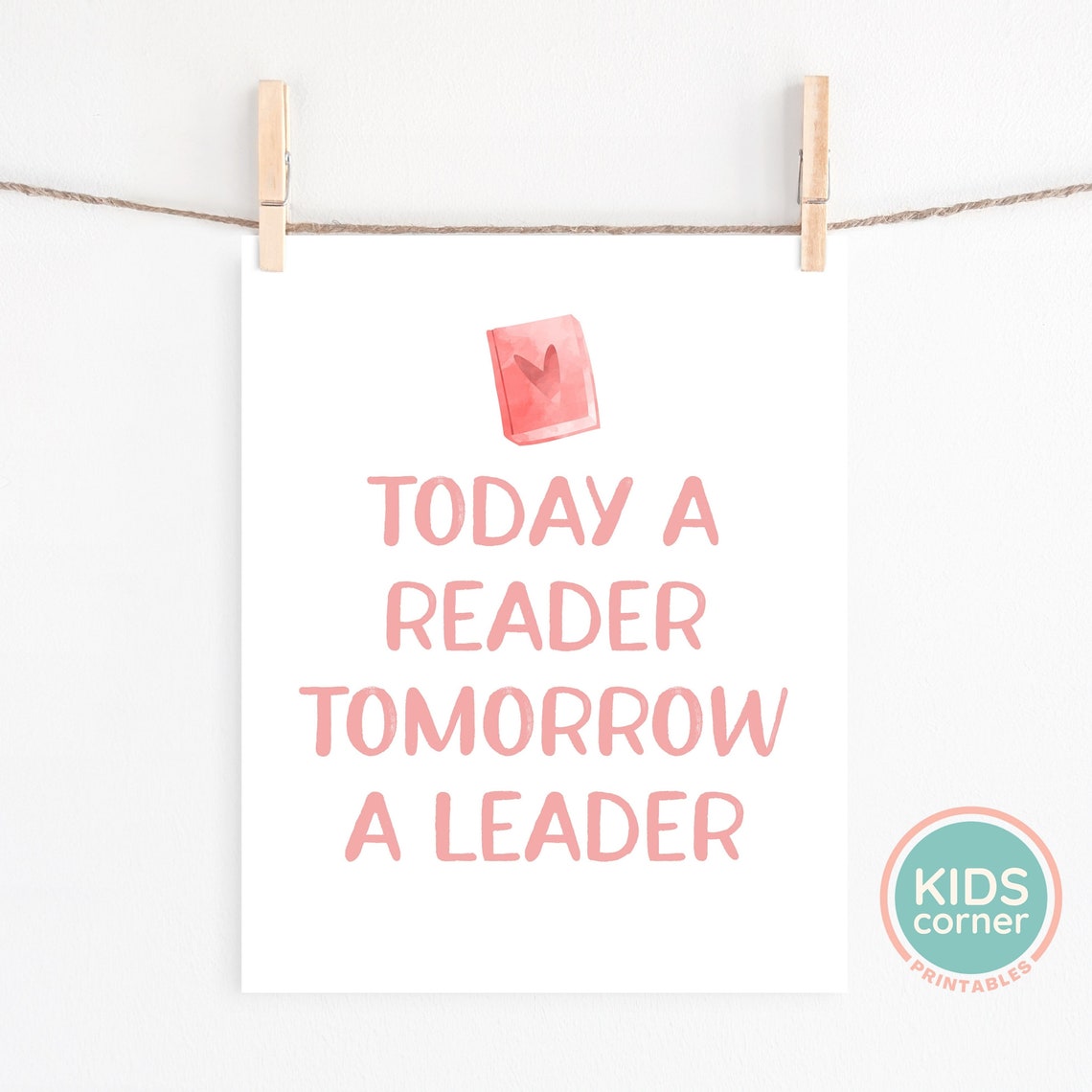 Today A Reader Tomorrow A Leader Book Lover Reading Quote Poster - Image 2