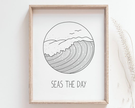 Seas The Day Wave Surf Art Inspirational Quote
