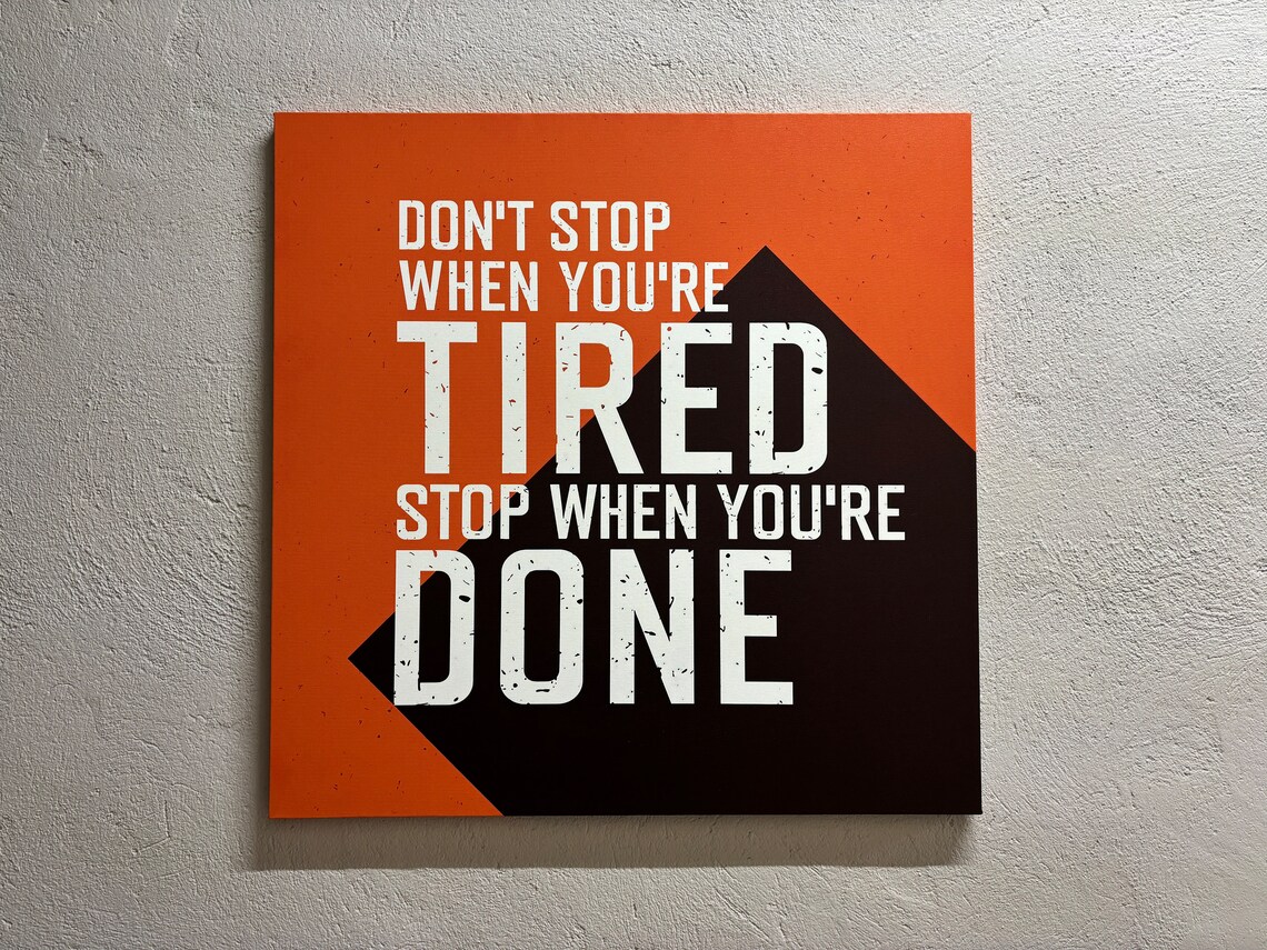 Dont Stop Positive Art, Motivational Quote Poster