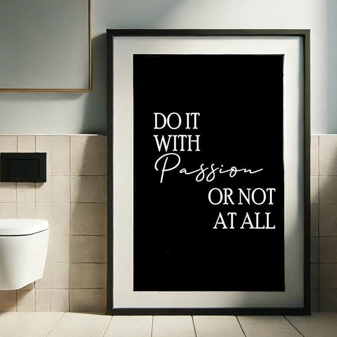 Do It With Passion Or Not At All Motivational Quote Black Poster - Image 3