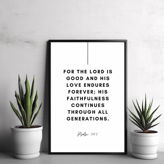 Psalm 100:5 The Lord Is Good Scripture Verse Minimalist Poster