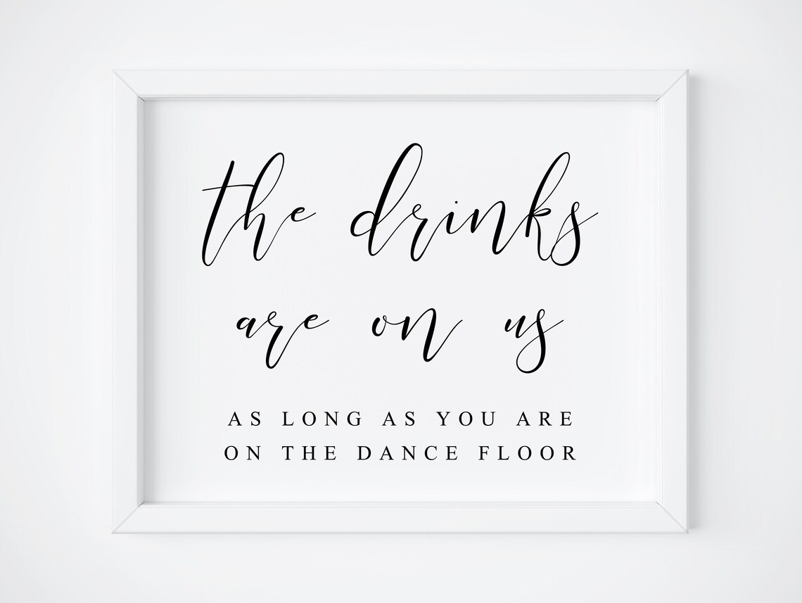 The Drinks Are On Us Wedding Drink Sign Poster