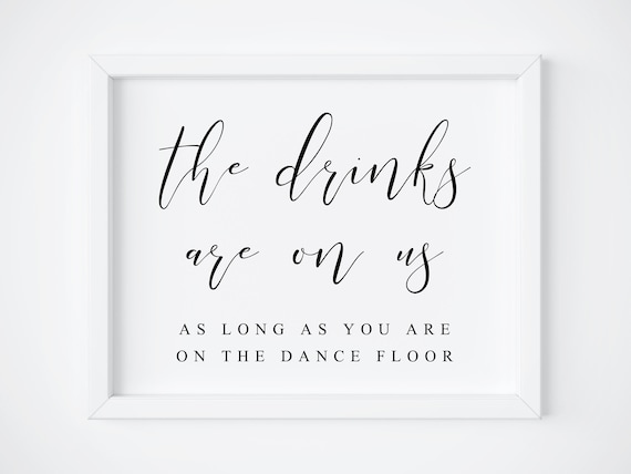 The Drinks Are On Us Wedding Drink Sign Poster