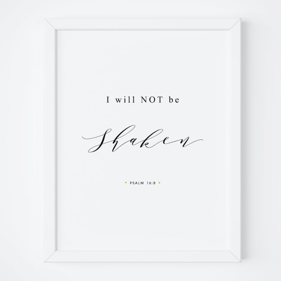 I Will Not Be Shaken Psalm 168 Calligraphy Bible Verse Art Poster