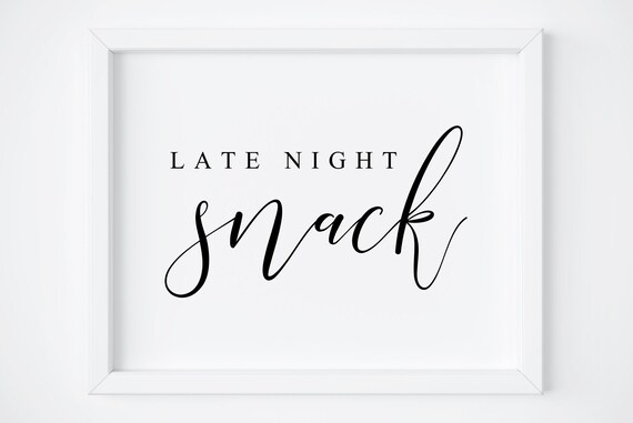 Late Night Snack Wedding Food Table Sign