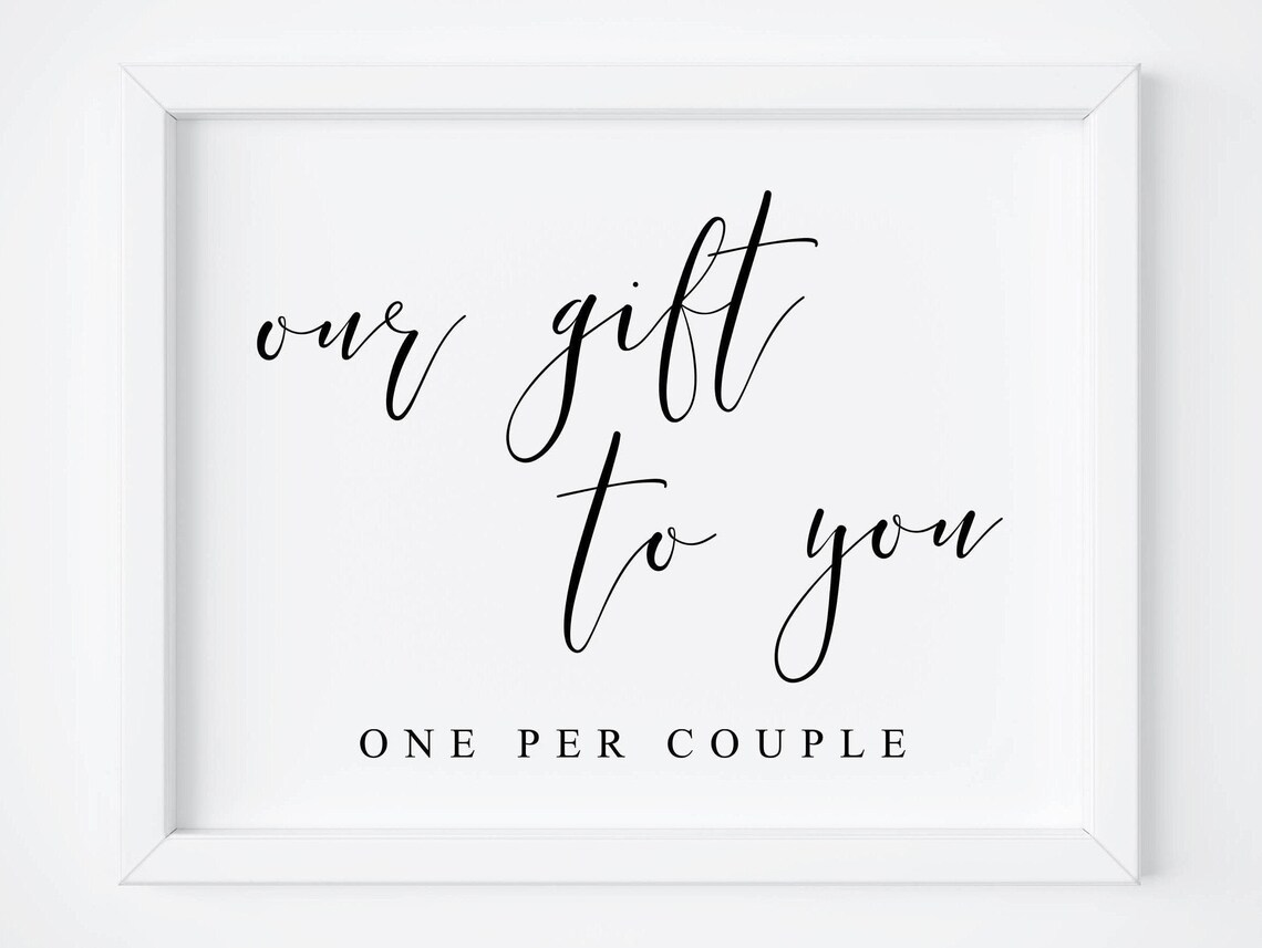 Our Gift To You Wedding Favor Sign Art Print