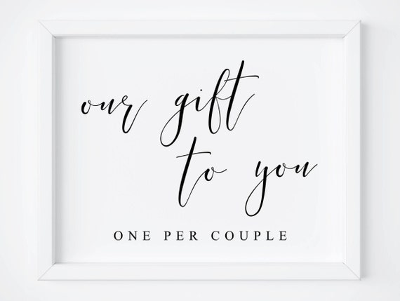 Our Gift To You Wedding Favor Sign Art Print