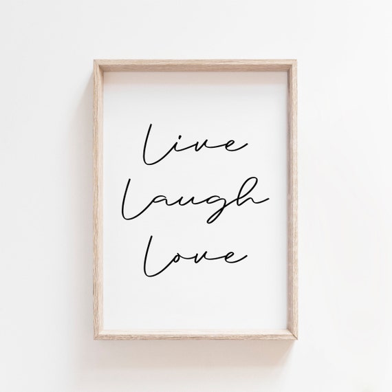 Live Laugh Love Classic Script Quote Minimalist Home Decor Poster