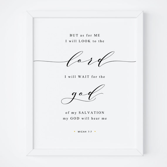 Micah 7:7 Bible Verse Scripture Art Print