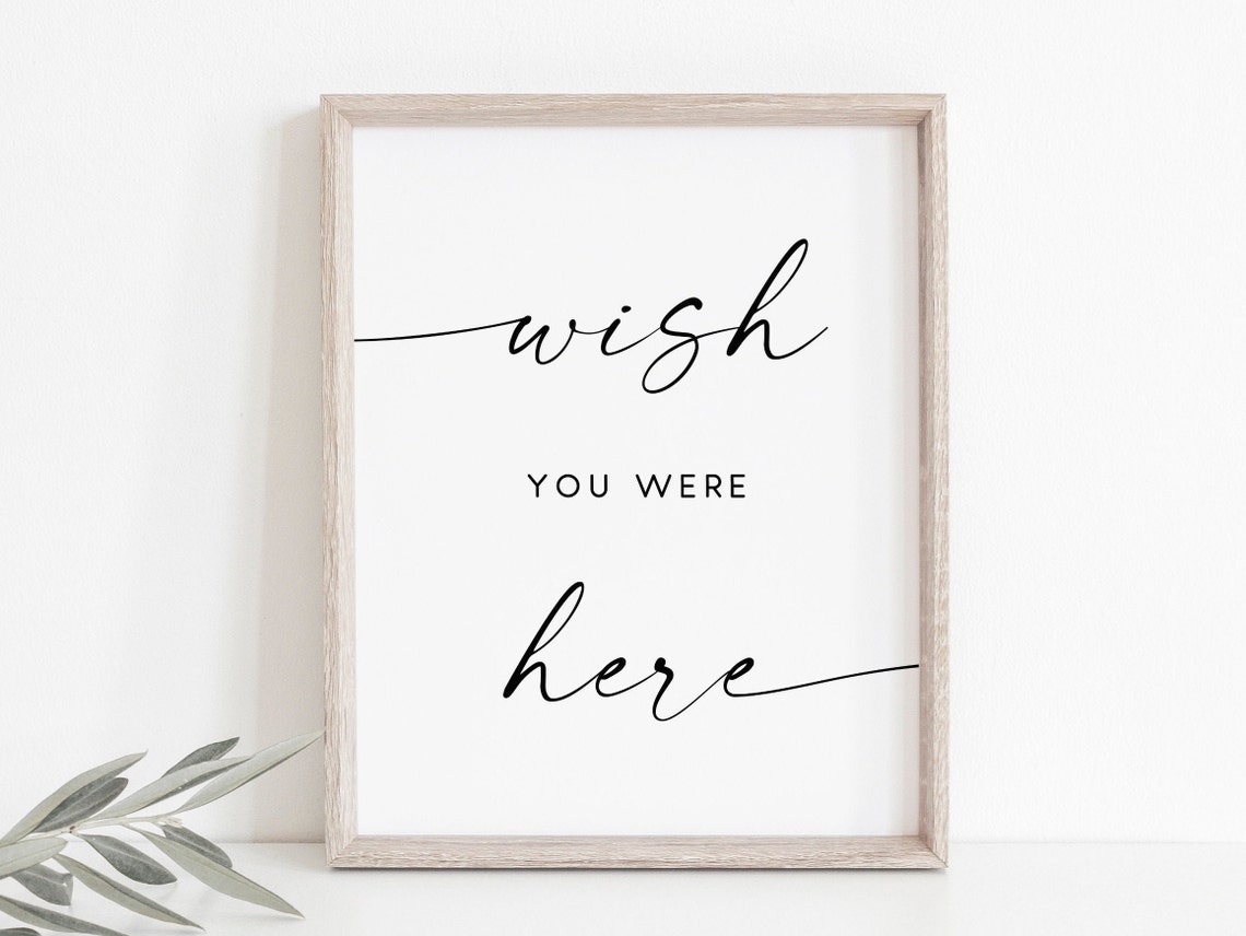 Wish You Were Here Memorial Script Wedding Remembrance Sign Poster