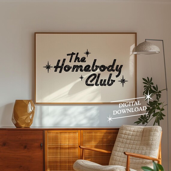 The Homebody Club Print Trendy Decor Cute Quote Art Aesthetic Wall Art Horizontal Print Mid Century Modern