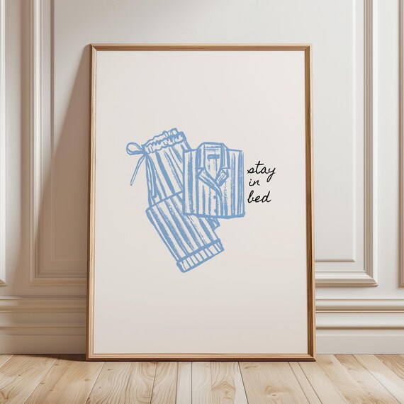Stay in Bed Script Blue Striped Pajamas Minimalist Cozy Bedroom Poster