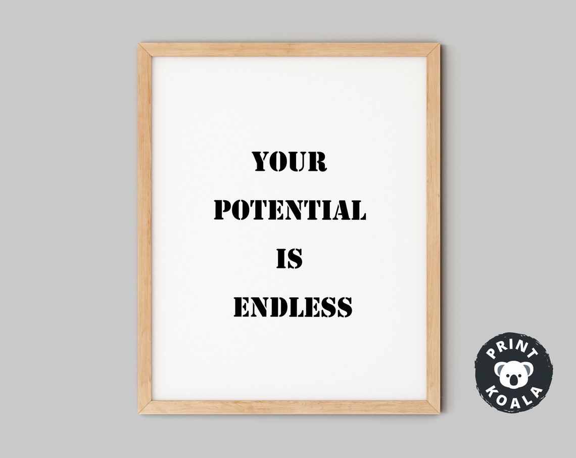 Quote Prints Inspirational Quote Prints Prints Wall Art Quote Poster Motivation Quotes Motivation Your Potential Is Endless - Image 5