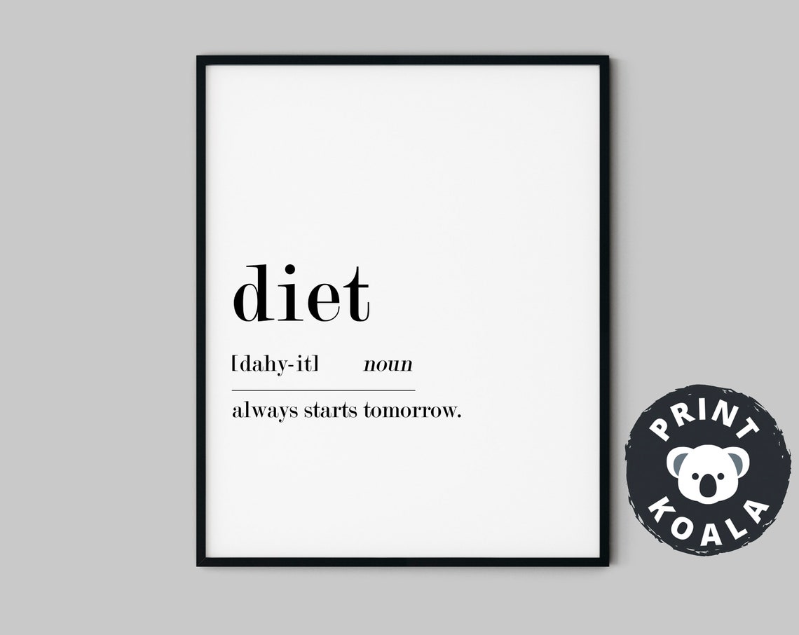 Funny Diet Definition Always Starts Tomorrow Kitchen Humor Poster - Image 5