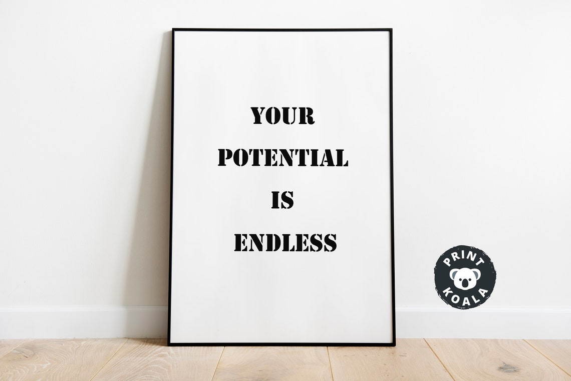 Quote Prints Inspirational Quote Prints Prints Wall Art Quote Poster Motivation Quotes Motivation Your Potential Is Endless - Image 4