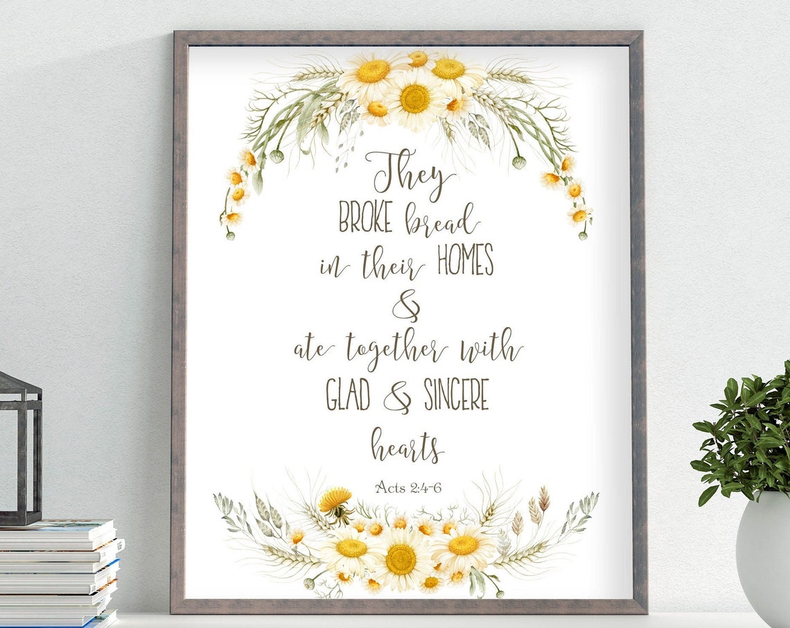 They Broke Bread In Their Homes Acts 24 6 Scripture Sign Dining Room Wall Art Bible Print 5x7 8x10 11x14 16x20 Kitchen Diy Decor
