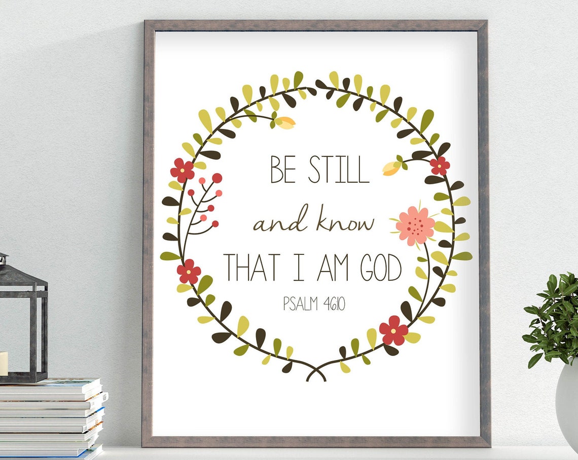 Be Still and Know That I Am God Psalm 46:10 Floral Wreath Wall Poster