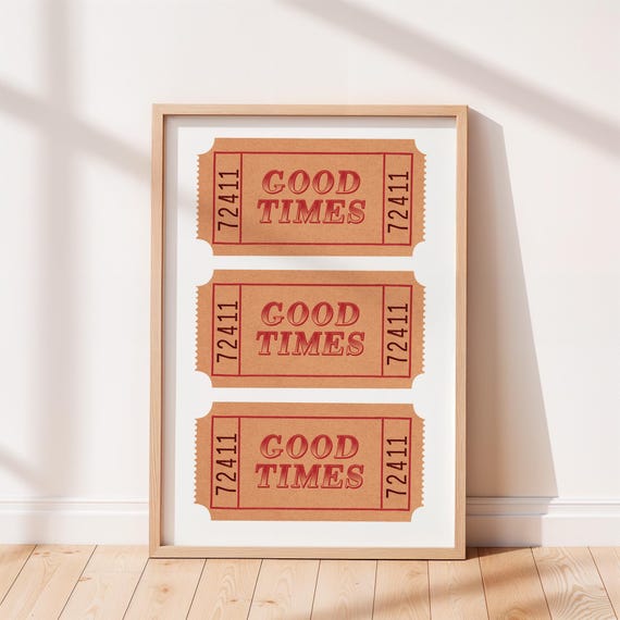 Good Times Ticket Print Retro Trendy Wall Art Funny Vintage Home Decor Physical