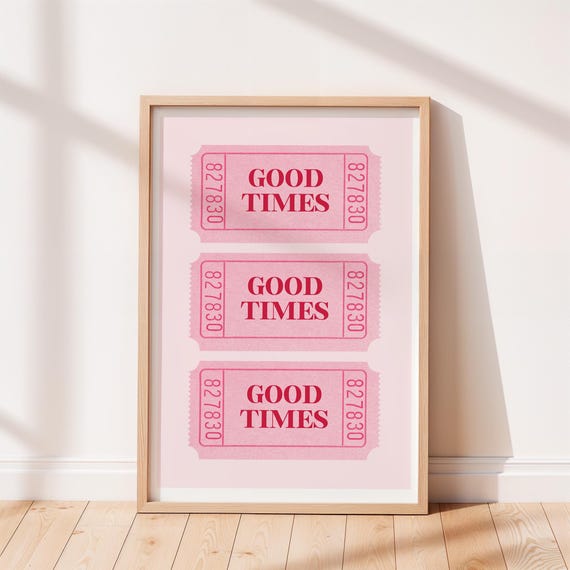 Pink Good Times Ticket Print Retro Trendy Wall Art Funny Vintage Home Decor Physical